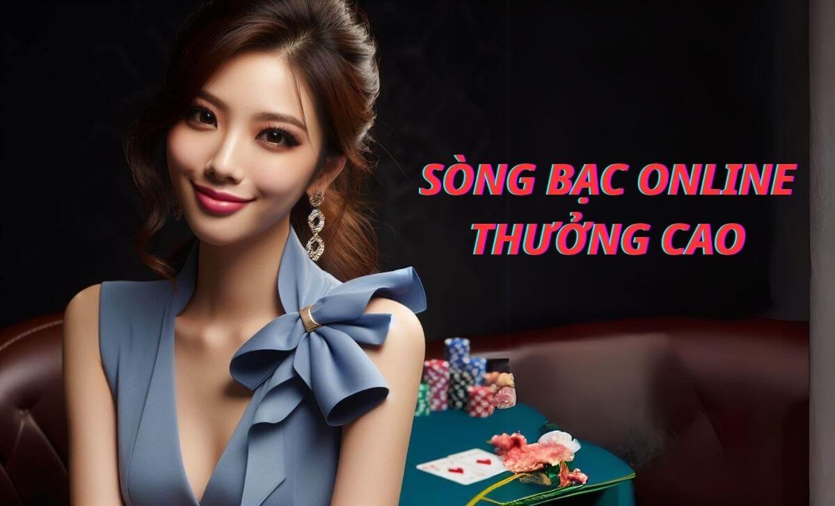 Sòng bạc online thưởng cao