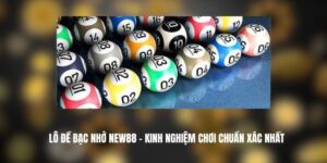 Lô Đề Bạc Nhớ New88
